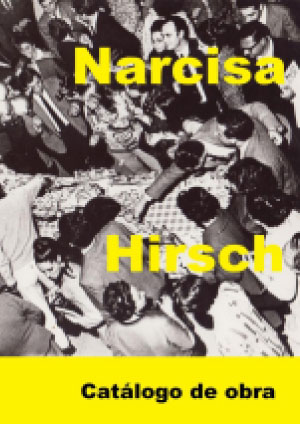 Narcisa Hirsch. Catálogo.
