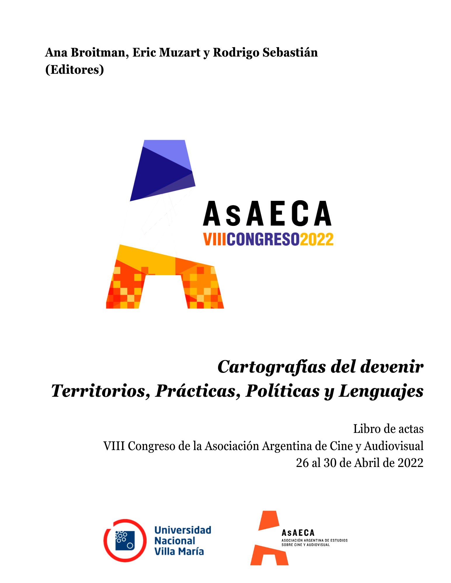 VIII Congreso Internacional AsAECA. Cartografías del devenir: territorios, prácticas, políticas y lenguajes