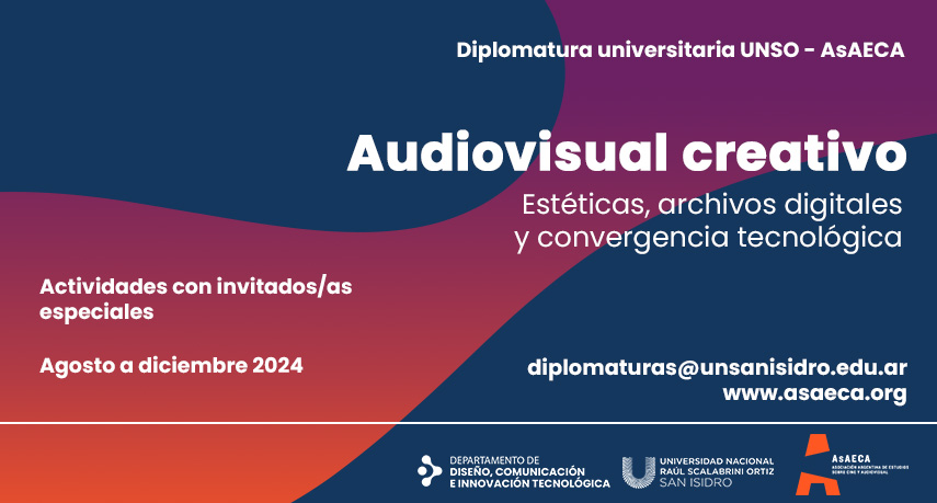 UNSO y AsAECA ofrecen la Diplomatura en Audiovisual Creativo. Estéticas, Archivos Digitales y Convergencia Tecnológica