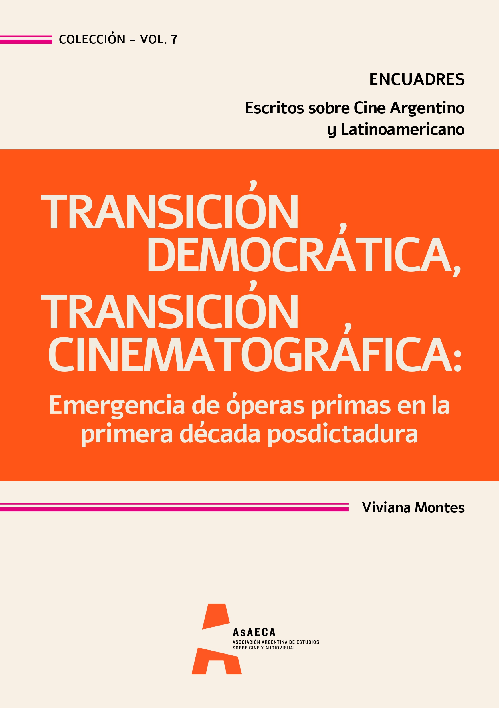 Transición democrática, transición cinematográfica: emergencia de óperas primas en la primera década posdictadura